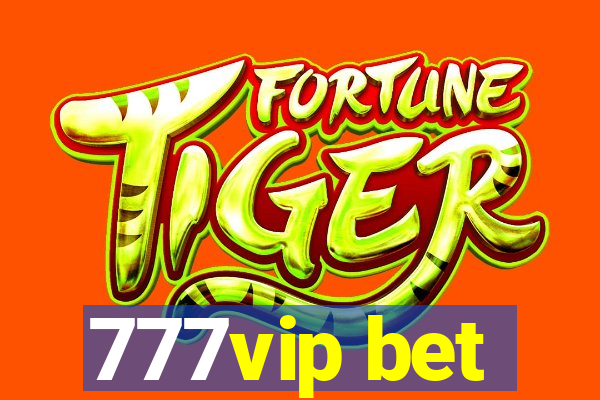 777vip bet